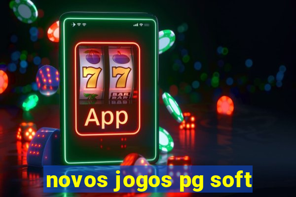 novos jogos pg soft